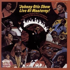 Johnny Otis Show - live at Monterey