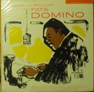 Rock and Rollin’ with Fats Domino
